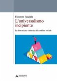 L' universalismo incipiente. La dimensione culturale del conflitto sociale