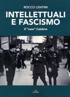 Intellettuali e fascismo. Il «caso» Calabria - Lentini, Rocco