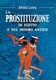 La prostituzione in Egitto e nel mondo antico La prostituzione in Egitto e nel mondo antico
