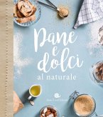 Pane e dolci al naturale Pane e dolci al naturale