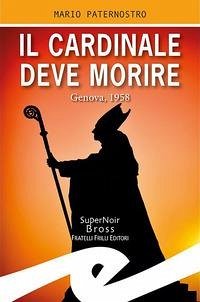 Cover Il cardinale deve morire. Genova, 1958