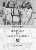 Il cinema dei telefoni bianchi Il cinema dei telefoni bianchi