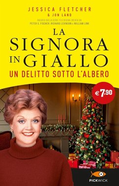Un delitto sotto l'albero. La signora in giallo - Fletcher, Jessica; Land, Jon
