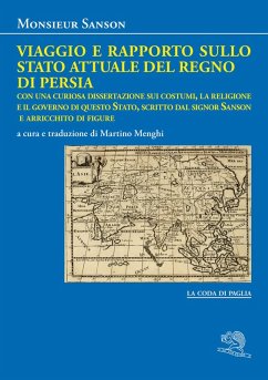 Cover Viaggio e rapporto sullo stato attuale del Regno di Persia. Con una curiosa dissertazione sui costumi, la religione e il governo di questo Stato, scritto dal signor Sanson e arricchito di figure