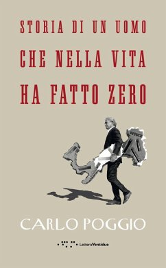 Cover Storia di un uomo che nella vita ha fatto zero
