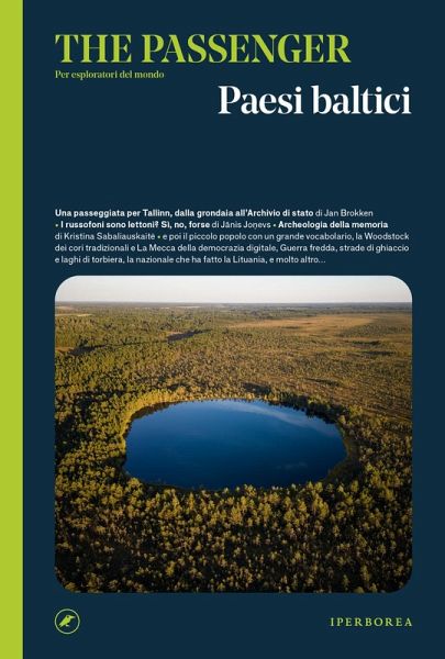 Paesi Baltici. The passenger. Per esploratori del mondo Paesi Baltici. The passenger. Per esploratori del mondo