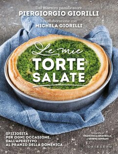 Cover Le mie torte salate. Sfiziosità per ogni occasione, dall'aperitivo al pranzo della domenica