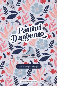 Pattini d'argento - Dodge, Mary Mapes
