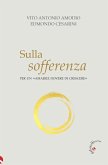 Sulla sofferenza. Per un «amabile dovere di crescere» Sulla sofferenza. Per un «amabile dovere di crescere»