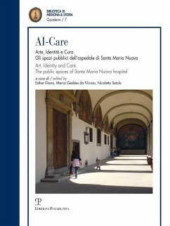 Cover AI-Care. Arte, identità e cura. Gli spazi pubblici dell'ospedale di Santa Maria Nuova. Ediz. italiana e inglese