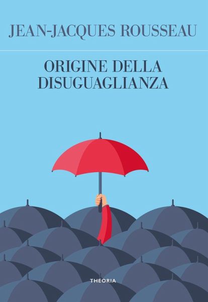 Origine della disuguaglianza Origine della disuguaglianza