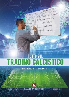 Tutto sul trading calcistico - Trimarchi, Emmanuel