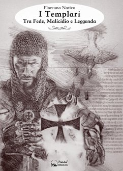 Cover I Templari. Tra fede, malicidio e leggenda