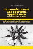 Dalla Primavere di Praga all'Autunno caldo Dalla Primavere di Praga all'Autunno caldo
