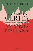 7 scomode verità che nessuno vuole guardare in faccia sull'economia italiana 7 scomode verità che nessuno vuole guardare in faccia sull'economia italiana