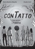 I fuggitivi. ConTatto I fuggitivi. ConTatto