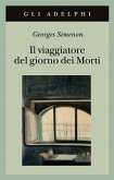 Il viaggiatore del giorno dei morti Il viaggiatore del giorno dei morti