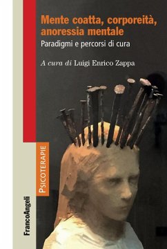 Cover Mente coatta, corporeità, anoressia mentale. Paradigmi e percorsi di cura