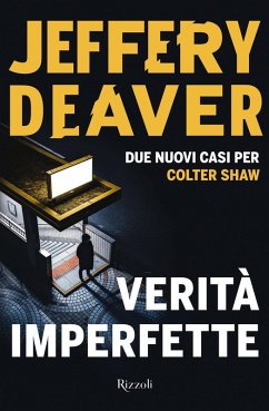 Verità imperfette - Deaver, Jeffery Verità imperfette - Deaver, Jeffery
