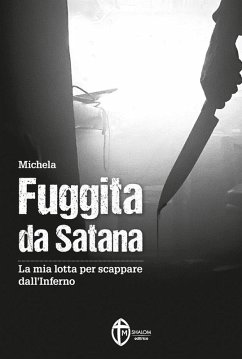 Cover Fuggita da Satana. La mia lotta per scappare dall'inferno