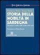 Storia della nobiltà in Sardegna. Genealogia e araldica delle famiglie nobili sarde