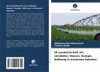 3E-Landwirtschaft mit Leindotter: Wasser, Energie, Hoffnung in trockenen Gebieten