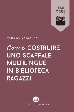 Come costruire uno scaffale multilingue in biblioteca ragazzi - Ramonda, Caterina