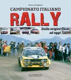 Campionato italiano rally. Dalle origini ad oggi Campionato italiano rally. Dalle origini ad oggi