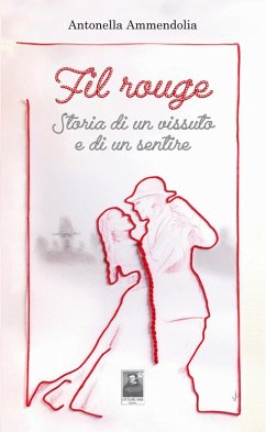 Cover Fil rouge. Storia di un vissuto e di un sentire