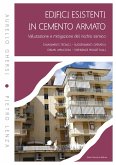 Edifici esistenti in cemento armato. Valutazione e mitigazione del rischio sismico Edifici esistenti in cemento armato. Valutazione e mitigazione del rischio sismico