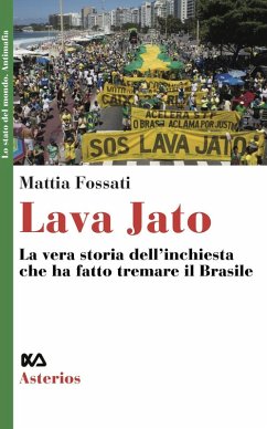 Cover Lava Jato. La vera storia dell'inchiesta che ha fatto tremare il Brasile