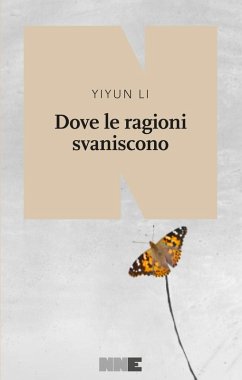 Dove le ragioni finiscono - Li Yiyun Dove le ragioni finiscono - Li Yiyun