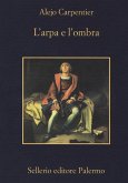 L' arpa e l'ombra L' arpa e l'ombra