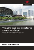 Theatre and architecture: space on stage