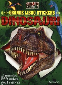 Cover Il mio grande libro stickers dei dinosauri. Jurassic Kingdom. Con adesivi