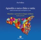 Agneddu e sucu e finìu u vattìu. Massime e proverbi in lingua siciliana-Lamb and meat sauce and baptism is over. Sicilian proverbs Agneddu e sucu e finìu u vattìu. Massime e proverbi in lingua siciliana-Lamb and meat sauce and baptism is over. Sicilian proverbs