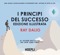 I principi del successo - Dalio, Ray I principi del successo - Dalio, Ray