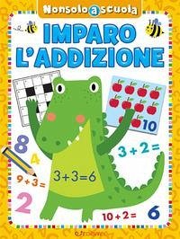 Cover Imparo l'addizione. Non solo scuola
