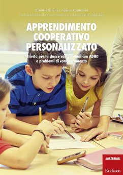 Apprendimento cooperativo personalizzato. Attività per la classe con bambini con ADHD o problemi di comportamento - Capodieci, Agnese; Rivetti, Thomas
