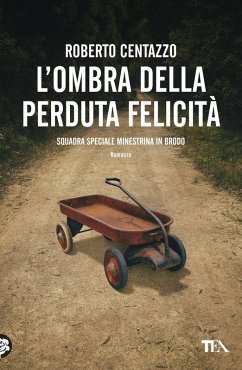 Cover L' ombra della perduta felicità. Squadra speciale Minestrina in brodo