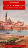 Storia di Alghero dalle origini ai giorni nostri Storia di Alghero dalle origini ai giorni nostri