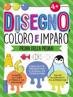 Disegno, coloro e imparo prima della prima! Disegno, coloro e imparo prima della prima!
