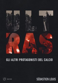 Cover Ultras. Gli altri protagonisti del calcio