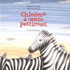 Chiederò a cento pettirossi - Casiraghy, Alberto; Landmann, Bimba
