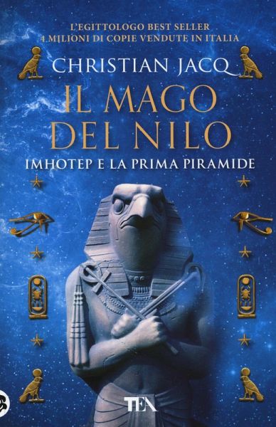 Il mago del Nilo. Imhotep e la prima piramide