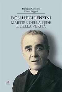 Cover Don Luigi Lenzini. Martire della fede e della verità
