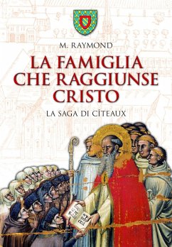 Cover La famiglia che raggiunse Cristo. La saga di Cîteaux