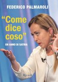 «Come dice coso». Un anno di satira «Come dice coso». Un anno di satira