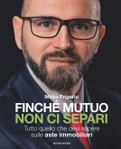 Finché mutuo non ci separi. Tutto quello che devi sapere sulle aste immobiliari Finché mutuo non ci separi. Tutto quello che devi sapere sulle aste immobiliari