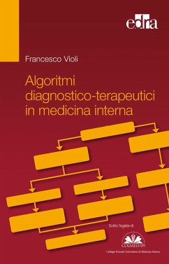 Algoritmi diagnostico-terapeutici in medicina interna - Violi, Francesco